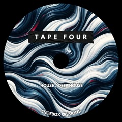 Tape Four (House & Deep House)