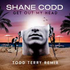 Get Out My Head (Todd Terry Remix)