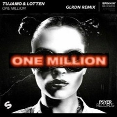 Tujamo & Lotten - One Million (GLRDN Remix) [Psyer Record Release]