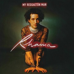 Rhama - My Reggaetón Man (prod. M.uff)