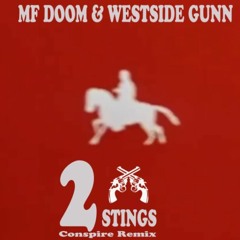MF Doom & Westside Gunn - 2 Stings (Conspire Remix)