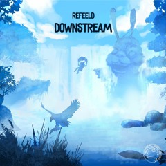 Refeeld - Downstream 🌊 Relaxing Lofi Hiphop Beats