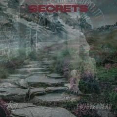 Isoteric x TwistedDead - Secrets