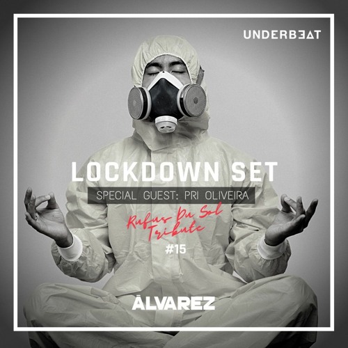 LOCKDOWN SET #13 l Special Guest: Pri Oliveira [RÜFÜS DU SOL Tribute]