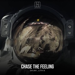 SH.AH , LITH.K - Chase The Feeling  (Original Mix )