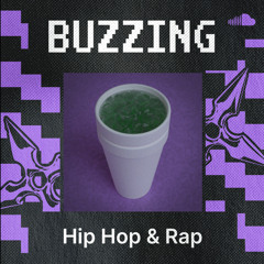 Buzzing Hip Hop & Rap