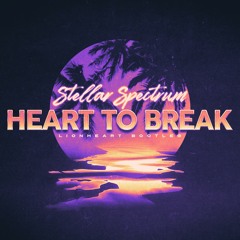 Kim Petras × Lionheart - Heart To Break × Stellar Spectrum (Lionheart Bootleg)