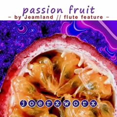 passion fruit - by Jeamland // flute feature -