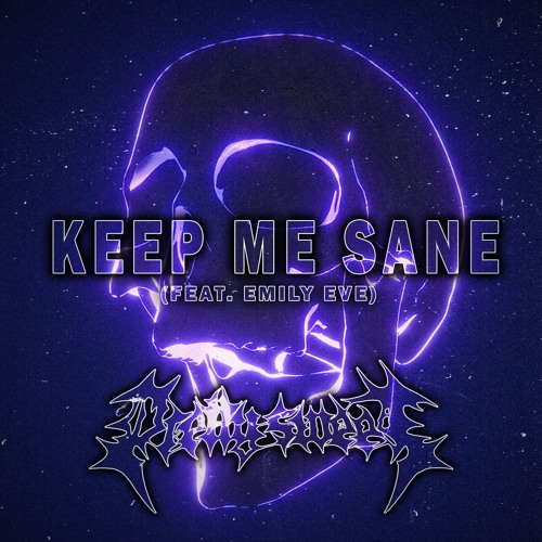 Keep Me Sane (feat. Emily Eve)