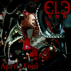 Aprils Fool (Original Mix)