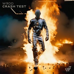 WODD - CRASH TEST