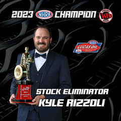 Kyle Rizzoli - 2023 NHRA Lucas Oil Stock Eliminator World Champion