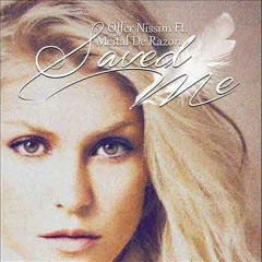Offer Nissim Feat Meital De Razon – Saved Me (Axcel D.C Remix) [Extended]