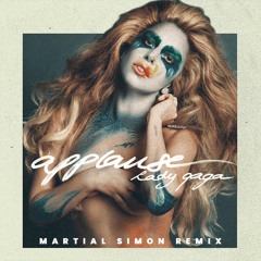 Lady Gaga - Applause (Martial Simon Remix)(Filtered SC Delayed Start)