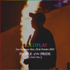 Coldplay - People of the Pride (Live In Buenos Aires OA42 Mix)