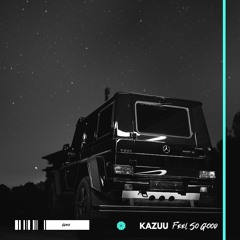 Kazuu - Feel So Good