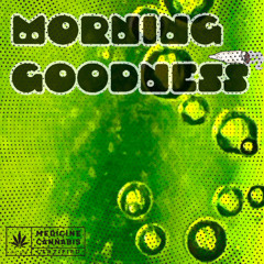 Morning Goodness