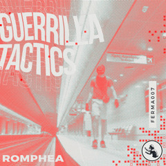 Romphea - Guerilla Tactics [FERMA]