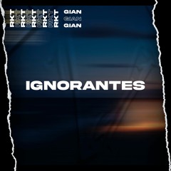 IGNORANTES RKT [CHILL]