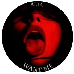 ALI C - WANT ME