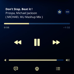 Prospa & Michael Jackson - Don't Stop. Beat It! (MICHAEL MU Mashup Mix) **FILTERED 4 COPYRIGHT**