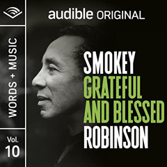 Access EBOOK 📑 Grateful and Blessed: Words + Music | Vol. 10 by  Smokey Robinson,Smo