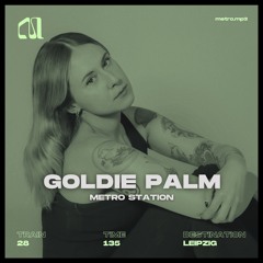 METRO STATION 28 - Goldie Palm