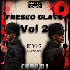FRESEO CLAVE 2.0-Mateo Cano Dj