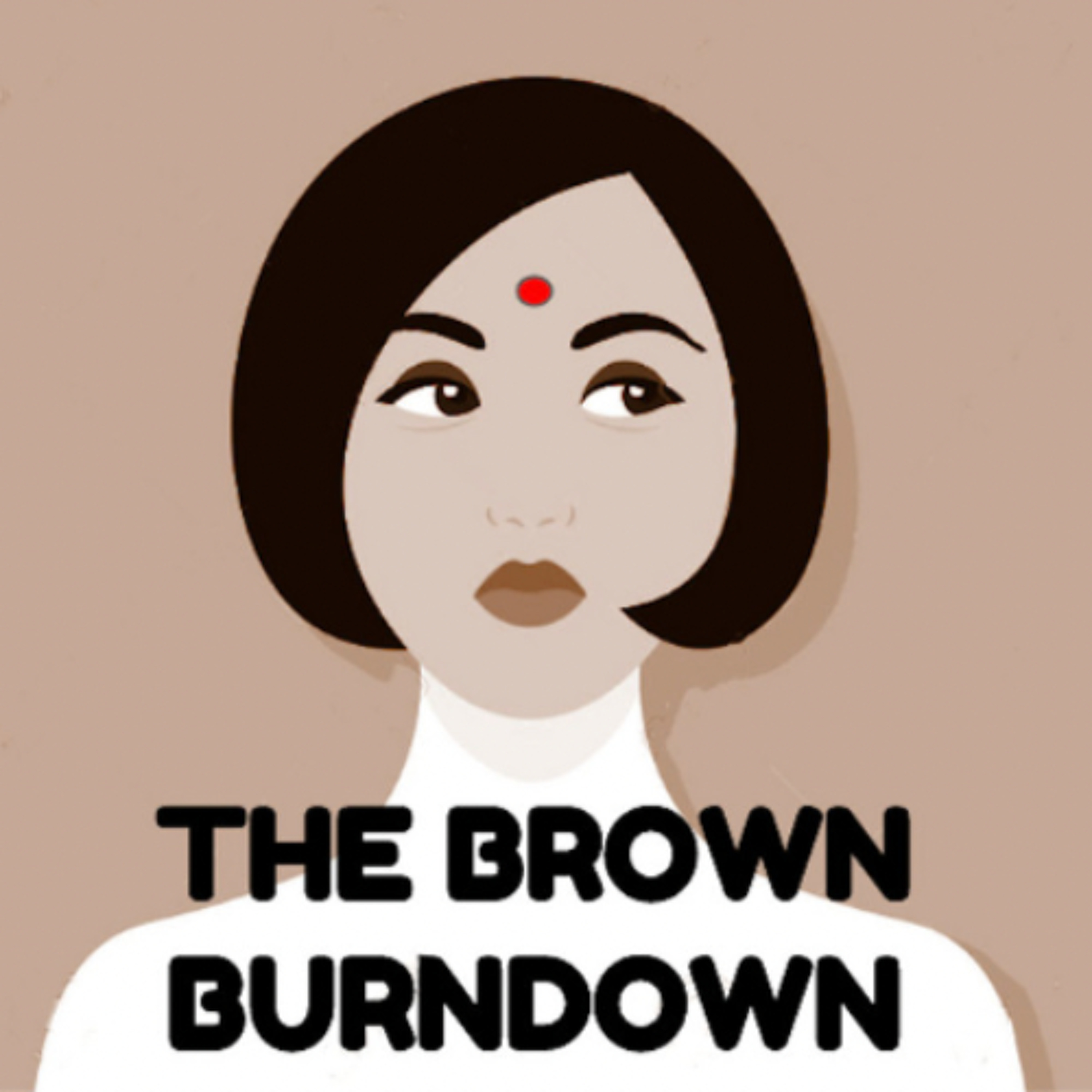 The Brown Burndown Episode 32: Olympic Bindis, Wuthering Heights, and More episode artwork