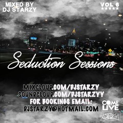 Seduction Sessions Vol 6 Slow Jams R&B Mix Mixed By DJ Starzy LATE NIGHT DRIVE EDITION