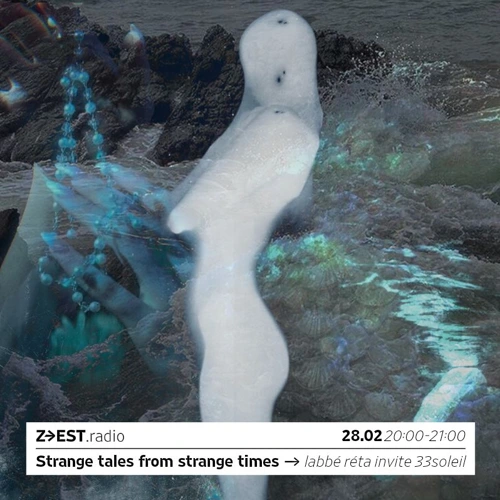 Strange Tales From Strange Times - labbé réta invite 33soleil Soundcloud podcast image for