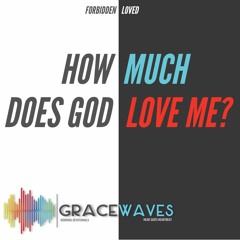 How much does God love Me (Forbidden Love) - Wednesday - 06.05.2020