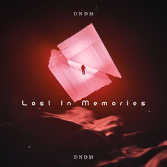 Lost in Memories