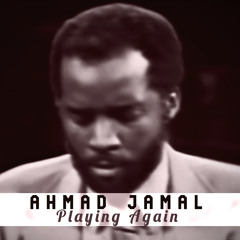 ♡ Stream I'll Never Stop Loving You by Ahmad Jamal | Listen