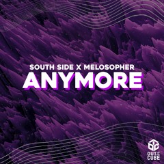 South Side & Melosopher - Anymore (Original Mix)