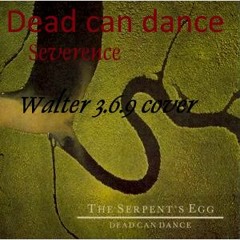 Severence  Dead can dance - cover