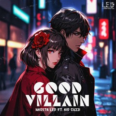 Good Villain (feat. Kid Cuzzi)