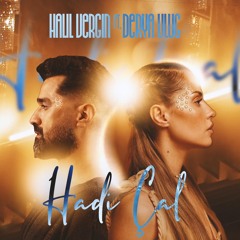 Halil Vergin ft. Derya - Ulug - Hadi Cal