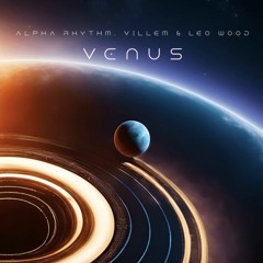 Alpha Rhythm, Villem & Leo Wood - Venus