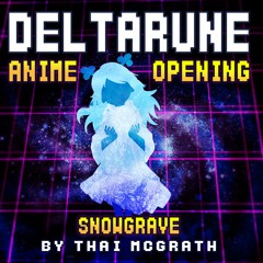 Deltarune Snowgrave Anime Opening