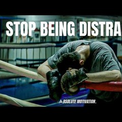 STOP BEING DISTRACTED AND REMEMBER WHY YOU STARTED  Motivational Speech