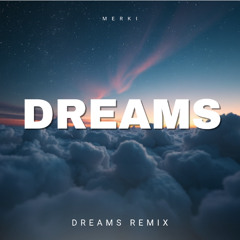 Merki - Dreams [FREE DL]