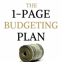 READ [PDF] The 1-Page Budgeting Plan: Become Debt Free, Accumulate Savings, Build Wealth