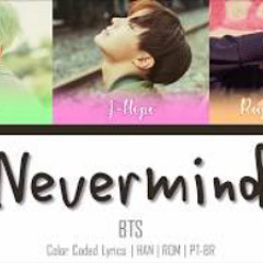 BTS - INTRO : Never Mind