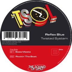 Reflex Blue - Bass Masta [TSOL012]