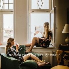 ♫Giả Vờ Thương Anh Được Không