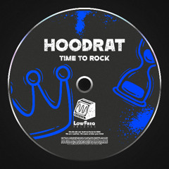 HoodRat - Time to Rock (Extended Mix)