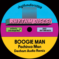 Boogie Man - Pachinco Man (Denham Audio Remix)