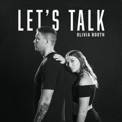 Let's Talk - Olivia Booth