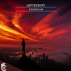 Leftscript - Freedom [OUT NOW!]